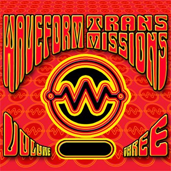 Click to Buy waveform transmissions - Volume Three